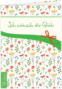 Geschenkheft - Ich wünsch dir Glück